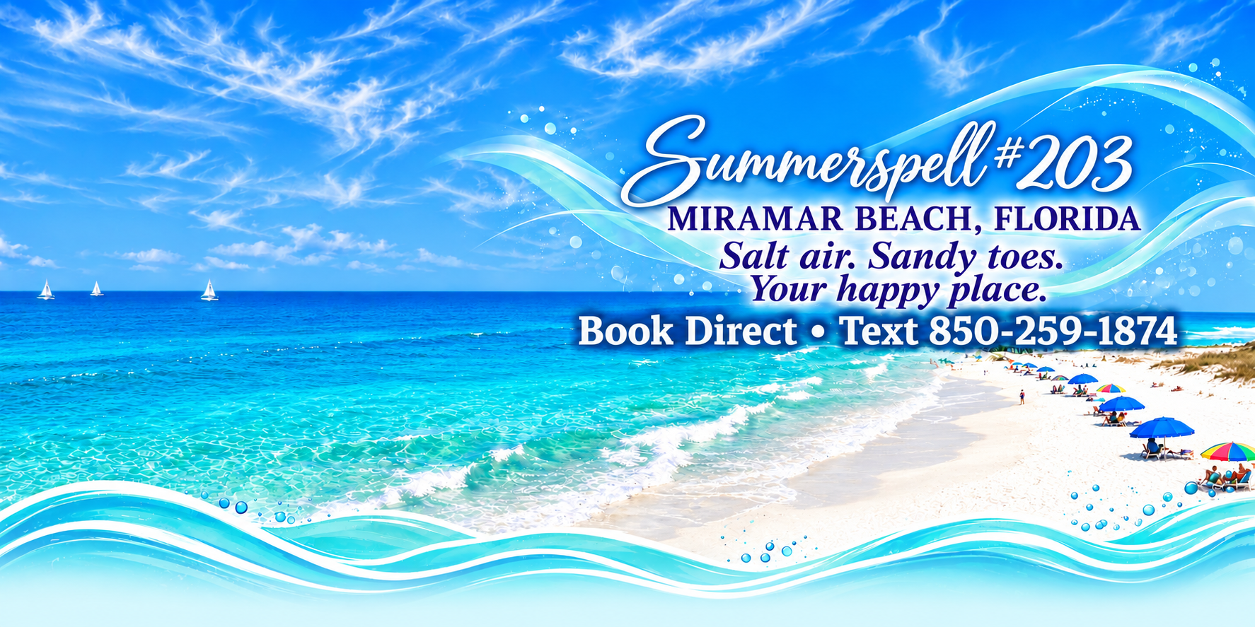 Summer Spell 203, Miramar Beach, Florida. Salt air. Sandy toes. Your happy place. Book direct or text 850-259-1874.